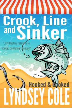 [Hooked & Cooked 04] • Crook, Line and Sinker